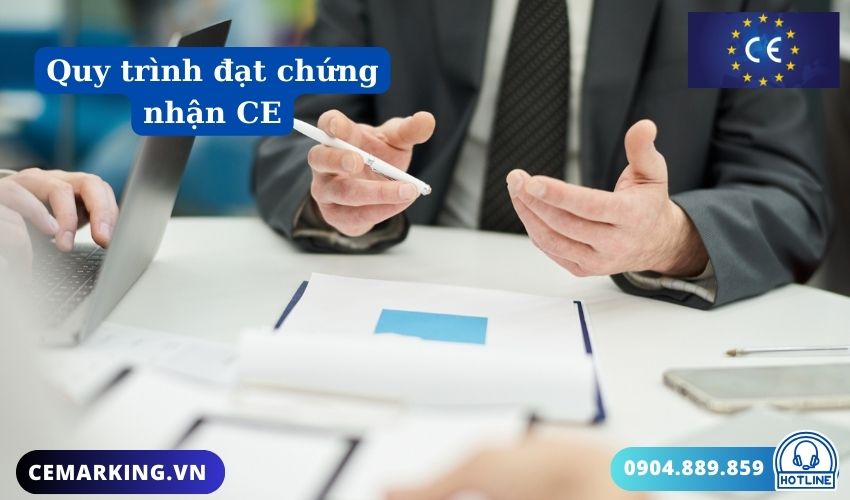 Quy trình đạt chứng nhận CE