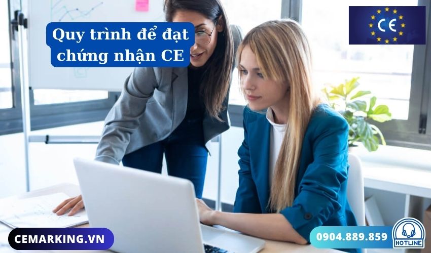 Quy trình để đạt chứng nhận CE